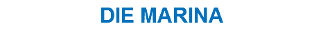 DIE MARINA